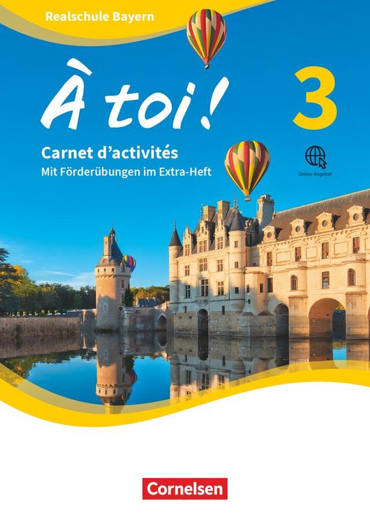 À toi ! Band 3 - Bayern -Carnet d'activités mit interaktiven Übungen