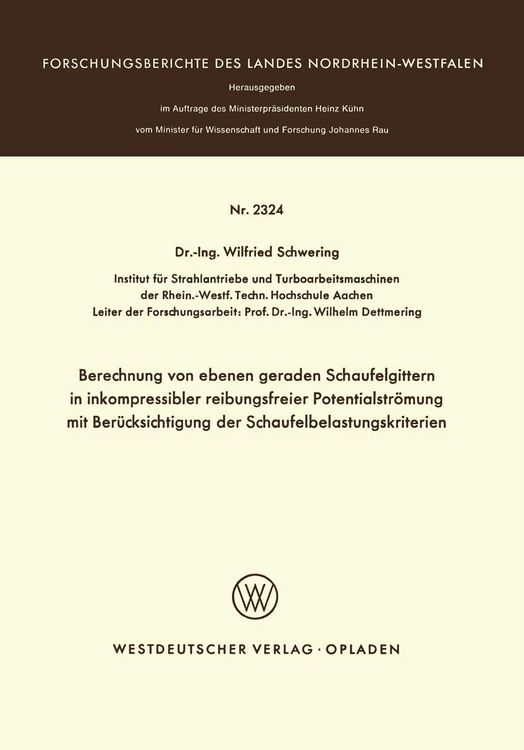 Produktbild: Berechnung von ebenen geraden Schaufelgittern in inkompressibler reibungsfreier Potentialstr&ouml;mung mit Ber&uuml;cksichtigung der Schaufelbelastungskriterien