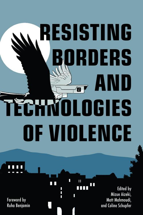 Produktbild: Resisting Borders and Technologies of Violence