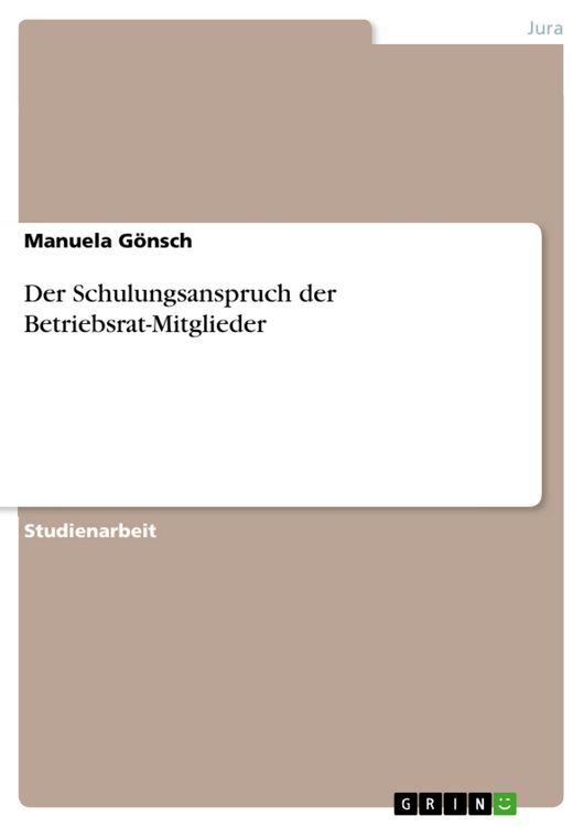 Produktbild: Der Schulungsanspruch der Betriebsrat-Mitglieder