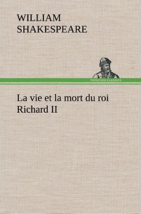 Produktbild: La vie et la mort du roi Richard II