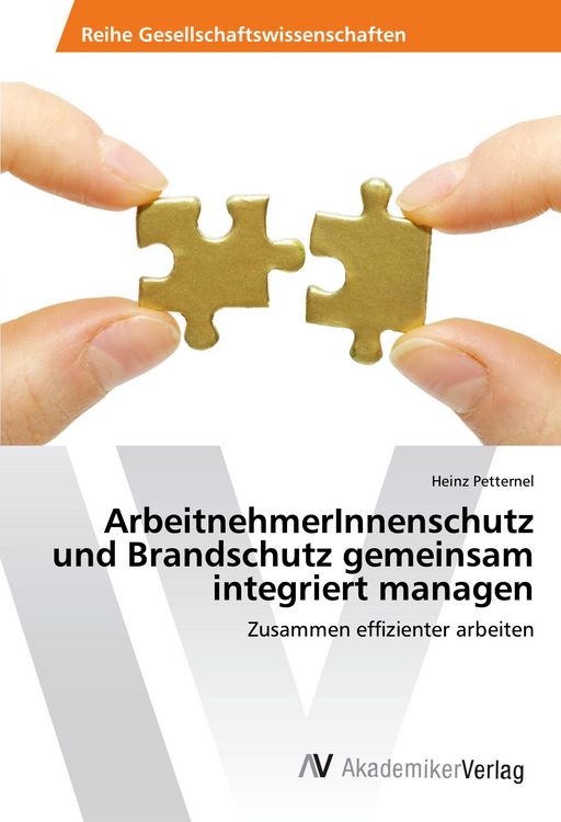 Produktbild: ArbeitnehmerInnenschutz und Brandschutz gemeinsam integriert managen