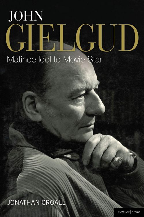 Produktbild: John Gielgud: Matinee Idol to Movie Star