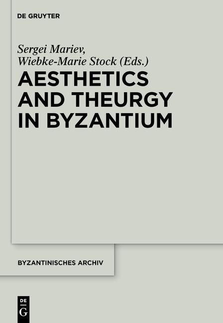 Produktbild: Aesthetics and Theurgy in Byzantium