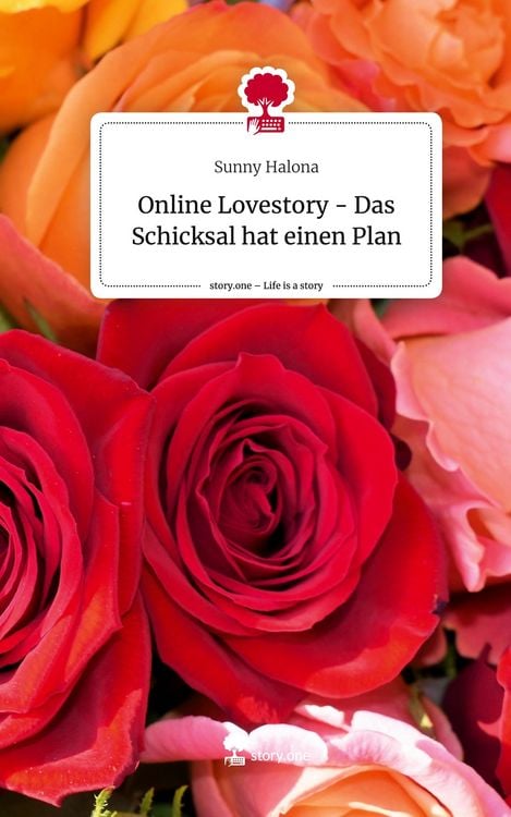 Produktbild: Online Lovestory - Das Schicksal hat einen Plan. Life is a Story - story.one