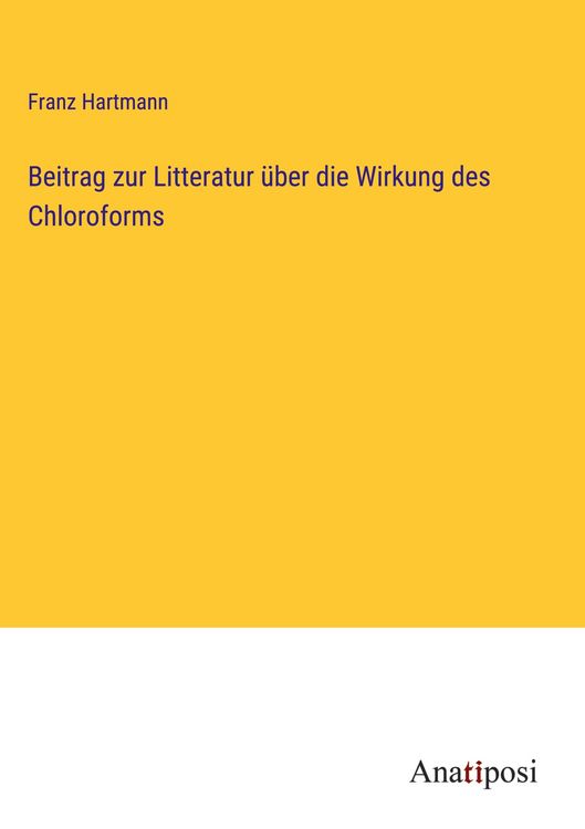 Produktbild: Beitrag zur Litteratur &uuml;ber die Wirkung des Chloroforms
