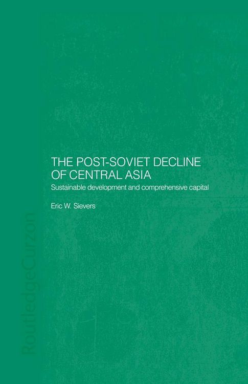 Produktbild: The Post-Soviet Decline of Central Asia