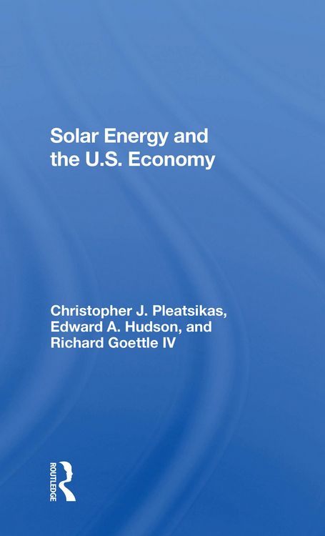 Produktbild: Pleatsikas, C: Solar Energy And The U.s. Economy