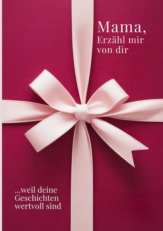 Produktbild: Mama, erz&auml;hl mir von dir / Das Mama Geschenk Buch