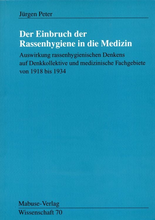 Produktbild: Der Einbruch der Rassenhygiene in die Medizin