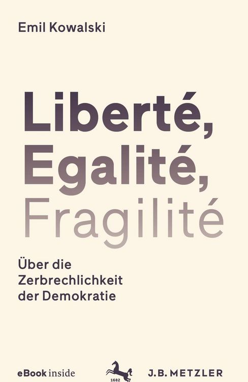 Produktbild: Libert&eacute;, Egalit&eacute;, Fragilit&eacute;