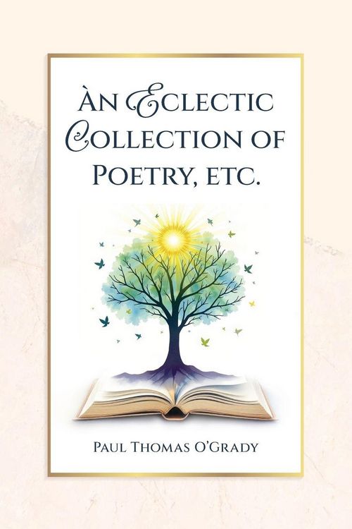 Produktbild: An Eclectic Collection of Poetry, etc.