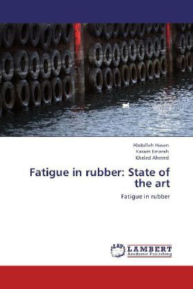 Produktbild: Hasan, A: Fatigue in rubber: State of the art