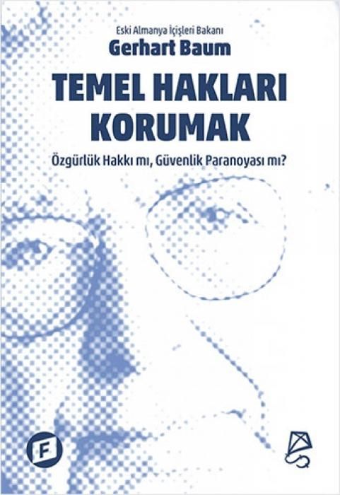 Produktbild: Temel Haklari Korumak &Ouml;zg&uuml;rl&uuml;k Hakki mi, G&uuml;venlik Paranoyasi mi
