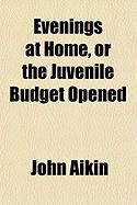 Produktbild: Evenings at Home, or the Juvenile Budget Opened