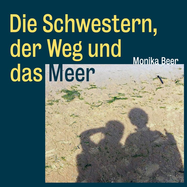Produktbild: Die Schwestern, der Weg und das Meer