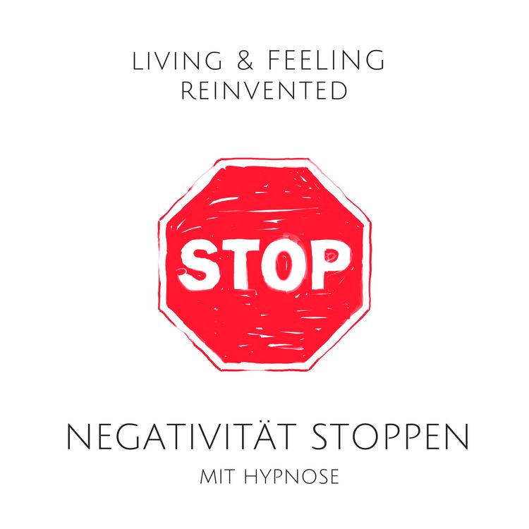 Produktbild: Negativit&auml;t stoppen mit Hypnose: Raus aus der Gr&uuml;belfalle!