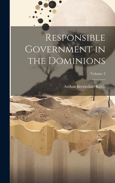 Produktbild: Responsible Government in the Dominions; Volume 2