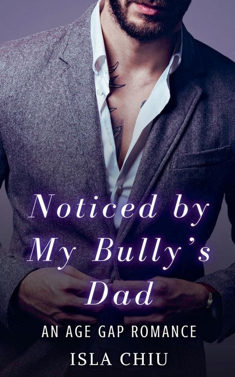 Produktbild: Noticed by My Bully's Dad
