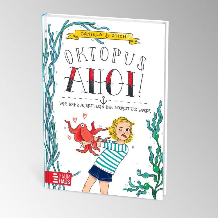 Produktbild: Oktopus Ahoi! Wie ich zur Retterin der Meerestiere wurde