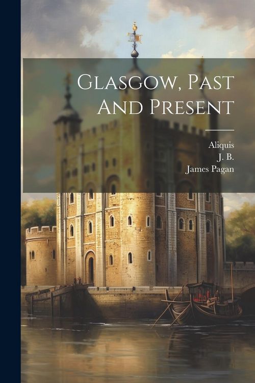 Produktbild: Glasgow, Past And Present