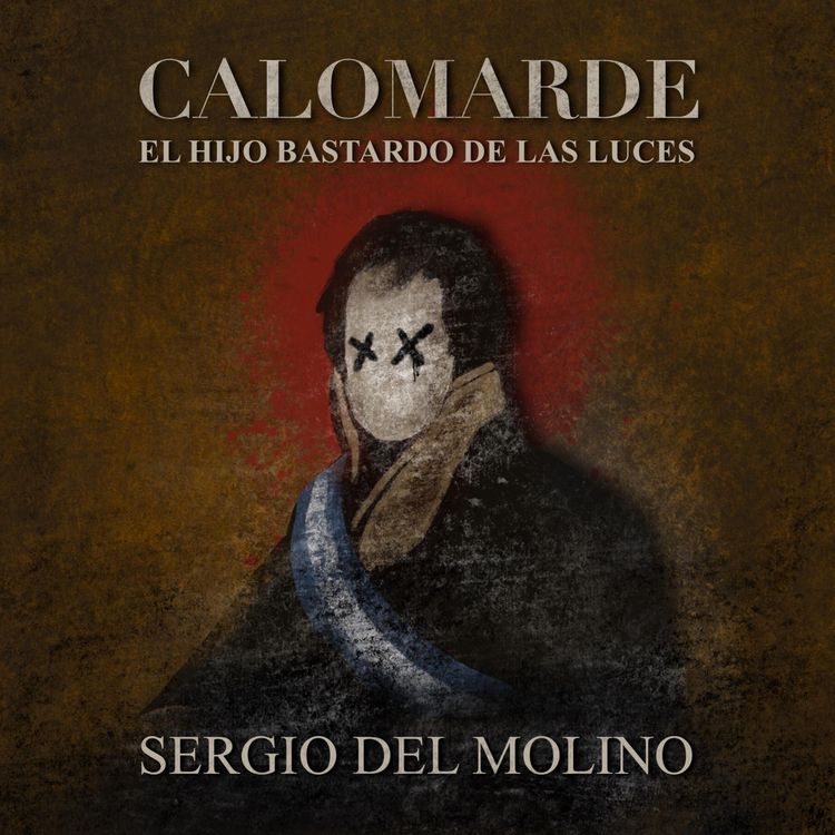 Produktbild: Calomarde. El hijo bastardo de las luces