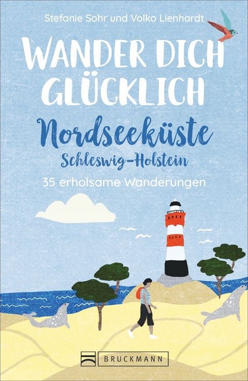 Produktbild: Wander dich gl&uuml;cklich &ndash; Nordseek&uuml;ste Schleswig-Holstein