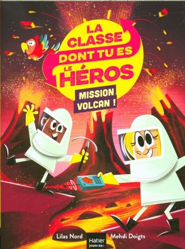 Produktbild: La classe dont tu es le h&eacute;ros. Mission volcan ! : CP-CE1