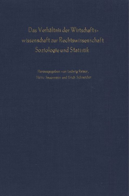 Produktbild: Das Verh&auml;ltnis der Wirtschaftswissenschaft zur Rechtswissenschaft, Soziologie und Statistik.