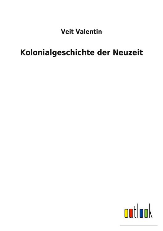 Produktbild: Kolonialgeschichte der Neuzeit