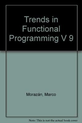 Produktbild: Trends in Functional Programming Volume 9