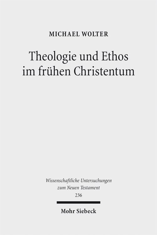 Produktbild: Theologie und Ethos im fr&uuml;hen Christentum
