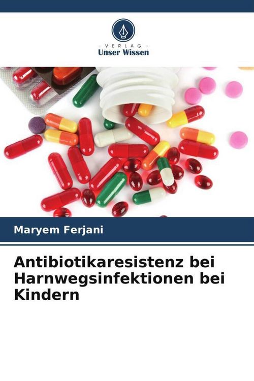 Produktbild: Antibiotikaresistenz bei Harnwegsinfektionen bei Kindern