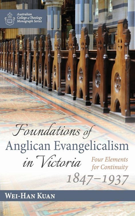 Produktbild: Foundations of Anglican Evangelicalism in Victoria