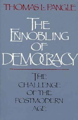 Produktbild: Pangle, T: Ennobling of Democracy
