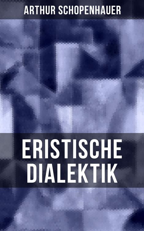 Produktbild: Arthur Schopenhauer: Eristische Dialektik