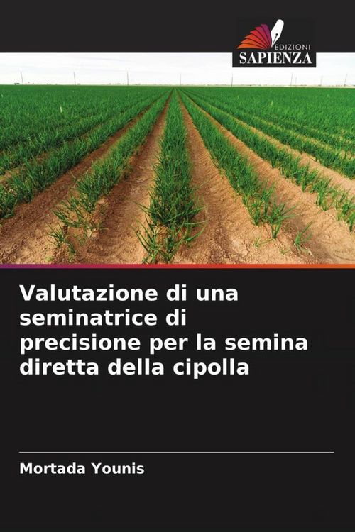 Produktbild: Valutazione di una seminatrice di precisione per la semina diretta della cipolla