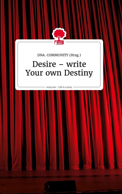 Produktbild: Desire - write Your own Destiny. Life is a Story - story.one