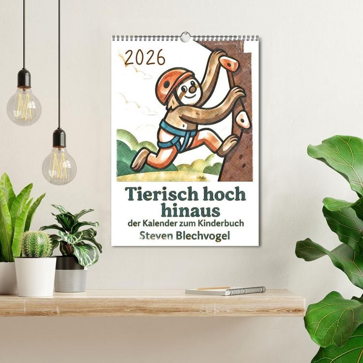 Produktbild: Tierisch hoch hinaus: Von A bis Z durchs Kletterabenteuer! - Der Kalender zum Kinderbuch (Wandkalender 2026 DIN A3 hoch), CALVENDO Monatskalender