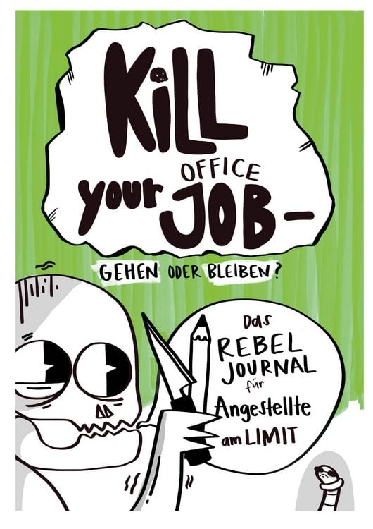 Produktbild: Kill your office job - gehen oder bleiben