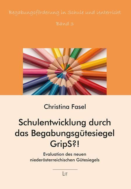 Produktbild: Schulentwicklung durch das Begabungsg&uuml;tesiegel GripS?!