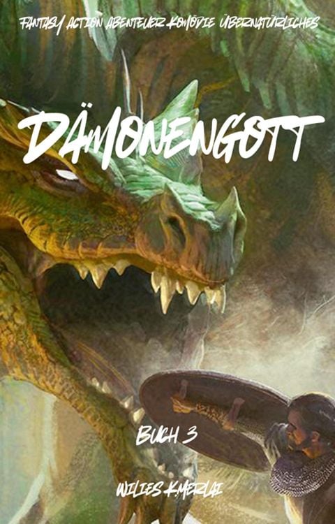 Produktbild: D&auml;monengott:Fantasy Action Abenteuer Kom&ouml;die &Uuml;bernat&uuml;rliches(Buch 3)