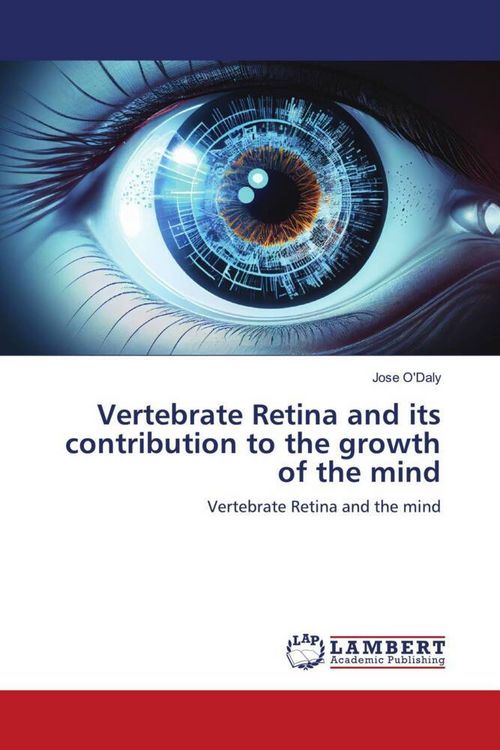 Produktbild: Vertebrate Retina and its contribution to the growth of the mind