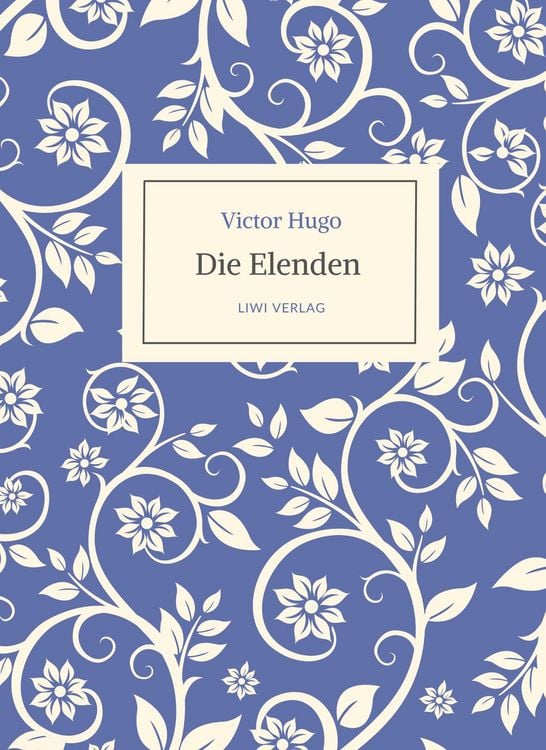 Produktbild: Victor Hugo: Die Elenden / Les Mis&eacute;rables. Ins Deutsche &uuml;bertragen von G. A. Volchert