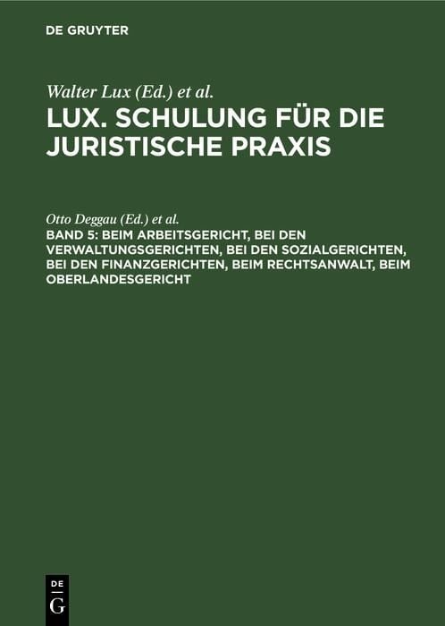 Produktbild: Beim Arbeitsgericht, Bei den Verwaltungsgerichten, Bei den Sozialgerichten, Bei den Finanzgerichten, Beim Rechtsanwalt, Beim Oberlandesgericht