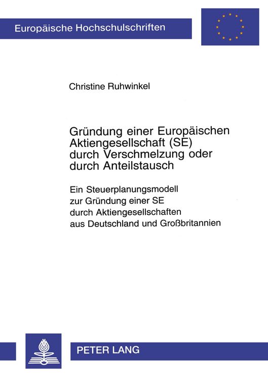 Produktbild: Gr&uuml;ndung einer Europ&auml;ischen Aktiengesellschaft (SE) durch Verschmelzung oder durch Anteilstausch