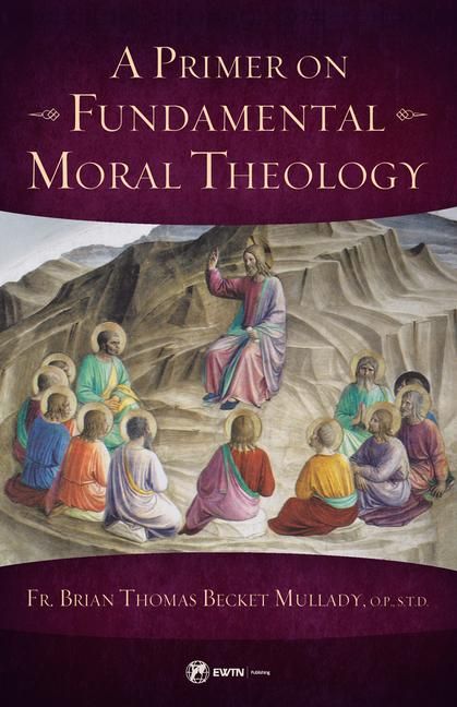 Produktbild: A Primer on Fundamental Moral Theology