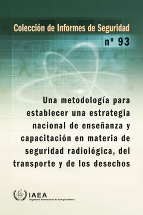 Produktbild: A Methodology for Establishing a National Strategy for Education and Training in Radiation, Transport and Waste Safety