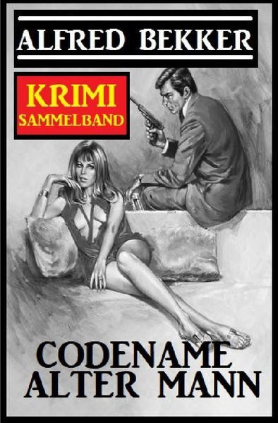 Produktbild: Codename Alter Mann: Krimi Sammelband
