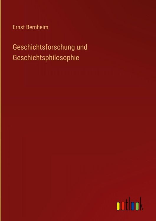 Produktbild: Geschichtsforschung und Geschichtsphilosophie